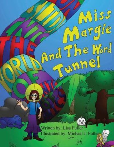 Cover for Lisa Fuller · Miss Margie And The Word Tunnel (Pocketbok) (2016)