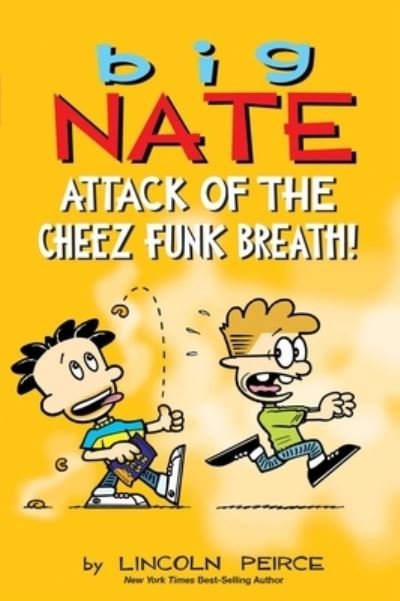 Cover for Lincoln Peirce · Big Nate: Attack of the Cheez Funk Breath (Pocketbok) (2025)