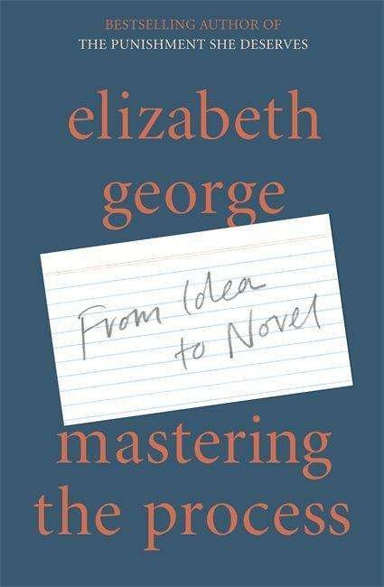 Cover for Elizabeth George · Mastering the Process: From Idea to Novel (Pocketbok) (2021)