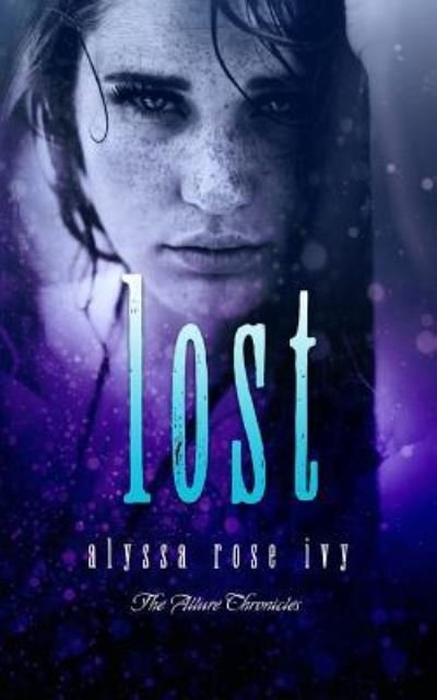 Cover for Alyssa Rose Ivy · Lost (Taschenbuch) (2016)