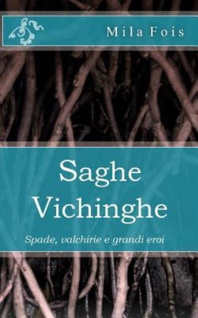 Cover for Mila Fois · Saghe Vichinghe (Paperback Book) (2016)