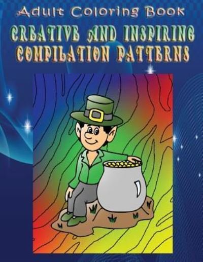 Cover for John Duncan · Adult Coloring Book Creative And Inspiring Compilation Patterns (Pocketbok) (2016)
