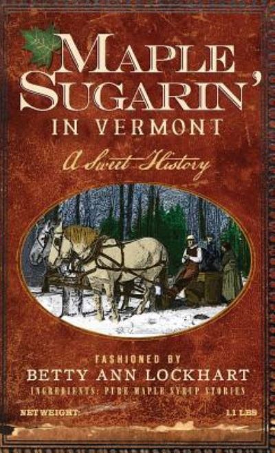 Cover for Betty Ann Lockhart · Maple Sugarin' in Vermont (Hardcover Book) (2008)