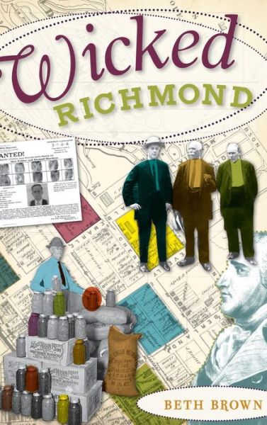 Cover for Beth Brown · Wicked Richmond (Hardcover Book) (2010)