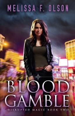 Cover for Melissa F. Olson · Blood Gamble - Disrupted Magic (Paperback Book) (2017)