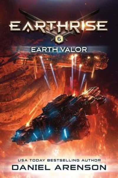 Cover for Daniel Arenson · Earth Valor: Earthrise Book 6 (Book) (2017)