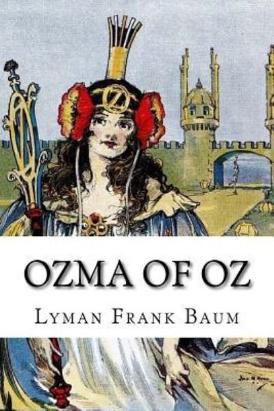 Cover for Lyman Frank Baum · Ozma of Oz Lyman Frank Baum (Paperback Book) (2017)