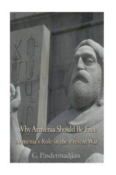 Cover for G Pasdermadjian · Why Armenia Should Be Free (Pocketbok) (2017)