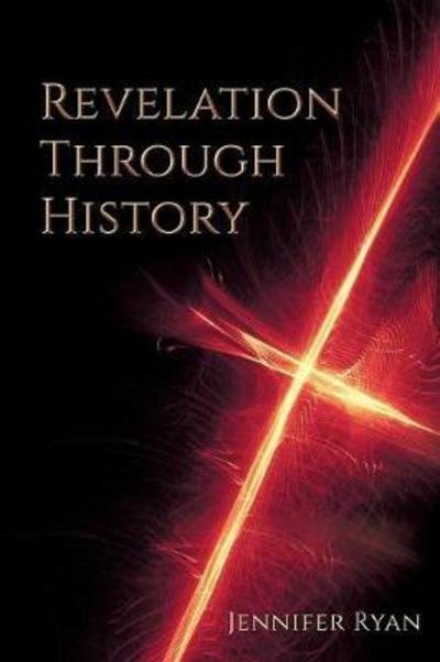 Cover for Jennifer Ryan · Revelation Through History (Pocketbok) (2018)