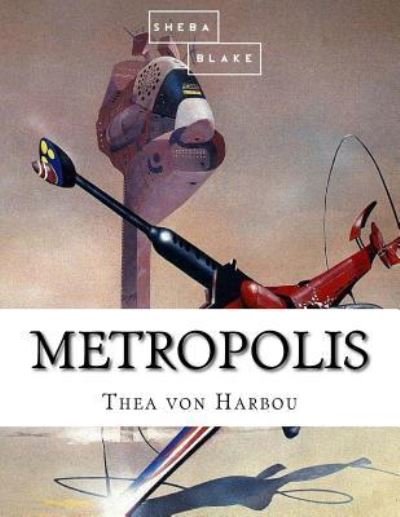 Cover for Thea Von Harbou · Metropolis (Pocketbok) (2017)