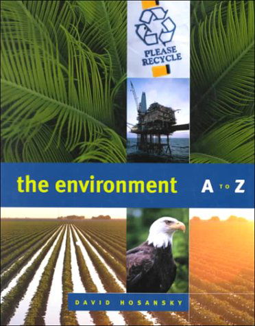 Cover for David Hosansky · The Environment a to Z (Cq's A-z Encyclopedia Series) (Hardcover Book) (2000)