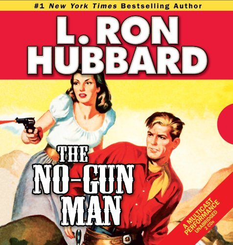 Cover for L. Ron Hubbard · The No-Gun Man (Lydbok (CD)) [First Edition, Unabridged edition] (2014)