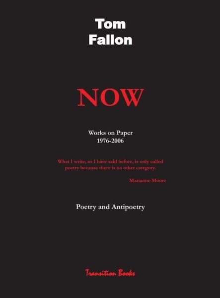 Cover for Tom Fallon · Now - Works on Paper 1976-2006 - Poetry and Antipoetry (Innbunden bok) (2017)
