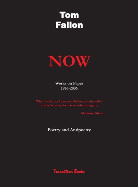 Cover for Tom Fallon · Now - Works on Paper 1976-2006 - Poetry and Antipoetry (Innbunden bok) (2017)