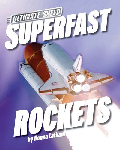 Cover for Donna Latham · Superfast Rockets (Ultimate Speed) (Hardcover Book) (2005)