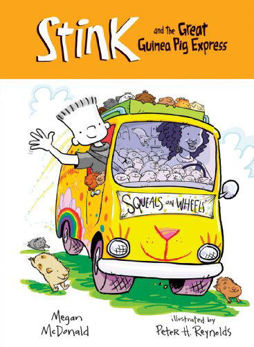 Cover for Megan Mcdonald · Stink and the Great Guinea Pig Express (Hardcover Book) [Reprint edition] (2010)