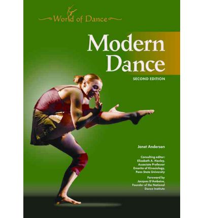 Modern Dance, 2nd Edition - Janet Anderson - Bücher - Chelsea House Publishers - 9781604134834 - 30. April 2010