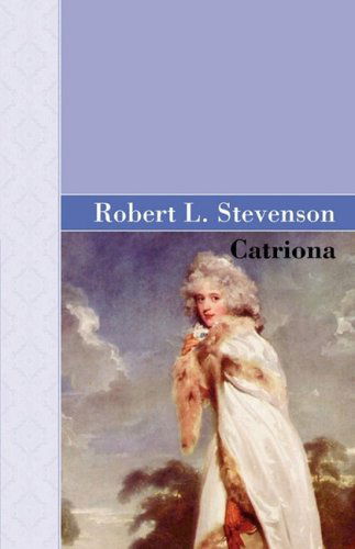 Cover for R. L. Stevenson · Catriona (Paperback Book) (2009)