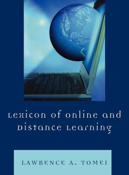 Cover for Lawrence A. Tomei · Lexicon of Online and Distance Learning (Hardcover Book) (2010)