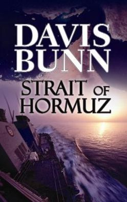 Cover for T. Davis Bunn · Strait of Hormuz (Hardcover Book) [Lrg edition] (2013)