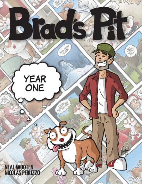 Cover for Neal Wooten · Brad's Pit: Year One (Taschenbuch) (2015)