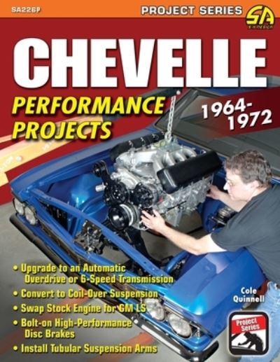 Chevelle Performance Projects - Cole Quinnell - Books - Cartech - 9781613255834 - September 21, 2012