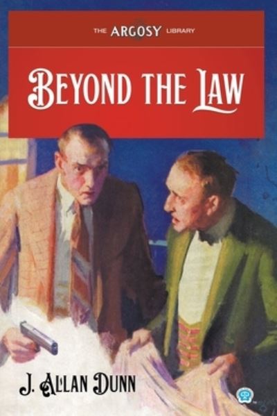 Cover for J. Allan Dunn · Beyond the Law (Bok) (2022)