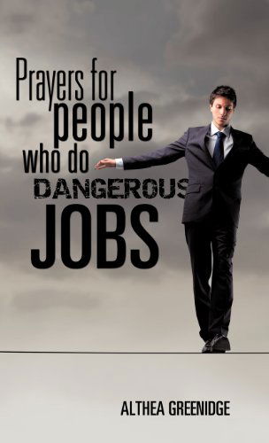 Cover for Althea Greenidge · Prayers for people who do dangerous jobs (Hardcover Book) (2011)