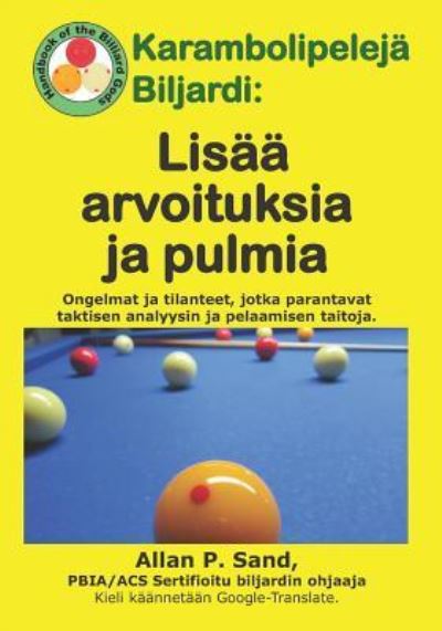 Cover for Allan P Sand · Karambolipelej Biljardi - Lis Arvoituksia Ja Pulmia (Paperback Book) (2019)