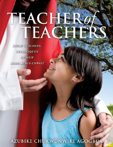 Cover for Azubike Chukwunwike Agogbua · Teacher of Teachers (Paperback Bog) (2013)