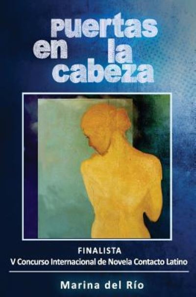 Puertas en la cabeza - Marina del Rio - Bøger - Pukiyari Editores - 9781630650834 - November 9, 2017