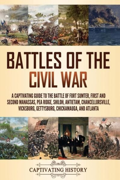 Cover for Captivating History · Battles of the Civil War (Book) (2024)