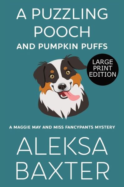 Cover for Aleksa Baxter · A Puzzling Pooch and Pumpkin Puffs (Book) (2022)