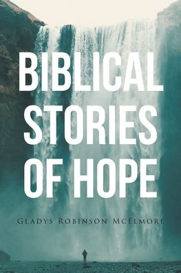 Cover for Gladys Robinson McElmore · Biblical Stories of Hope (Paperback Book) (2022)