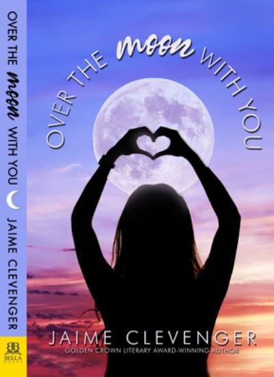 Cover for Jaime Clevenger · Over the Moon with You (Pocketbok) (2022)