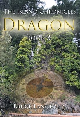 Cover for Bruce Langford · Dragon: Book Three - Island Chronicles (Hardcover Book) (2020)
