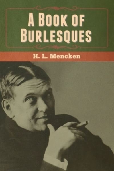 Cover for Professor H L Mencken · A Book of Burlesques (Paperback Book) (2020)