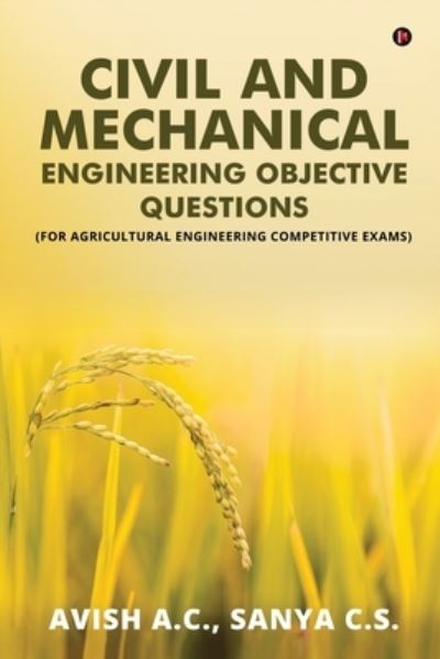 Cover for Sanya C S · Civil and Mechanical Engineering Objective Questions (Paperback Book) (2020)