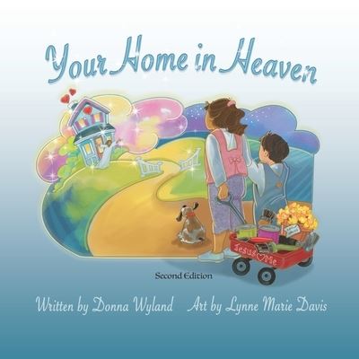 Cover for Donna Wyland · Your Home in Heaven (Paperback Book) (2020)