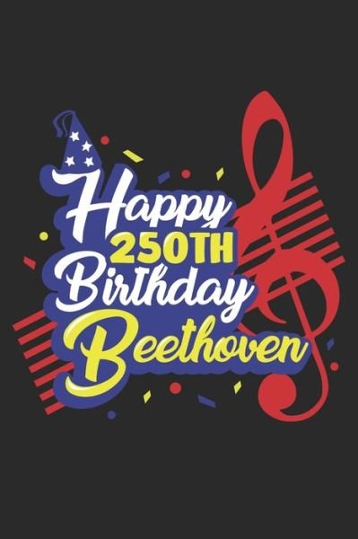 Notes for Beethoven fans - Globe - Boeken - Independently Published - 9781658313834 - 10 januari 2020