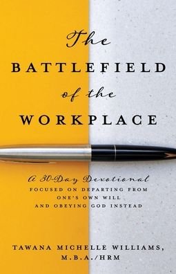 Cover for Tawana Michelle Williams M B a Hrm · The Battlefield of the Workplace (Taschenbuch) (2021)