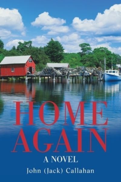 John (Jack) Callahan · Home Again (Paperback Book) (2021)