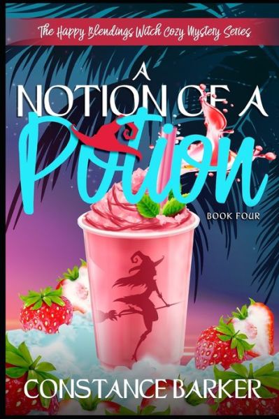 Cover for Constance Barker · A Notion of a Potion (Paperback Book) (2019)