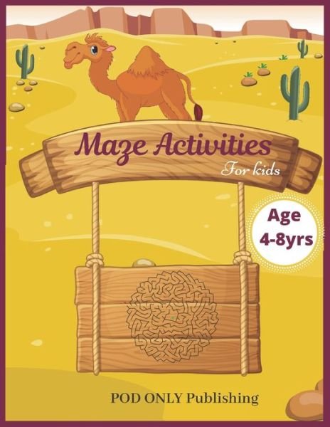 Cover for Pod Only Publishing · Maze Activities For Kids (Pocketbok) (2019)