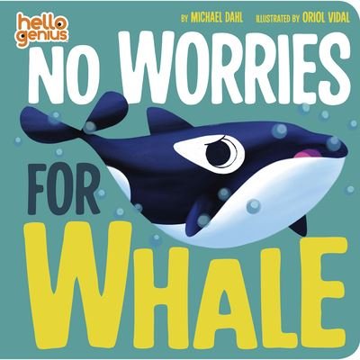 Cover for Michael Dahl · No Worries For Whale (Kartongbok) (2021)