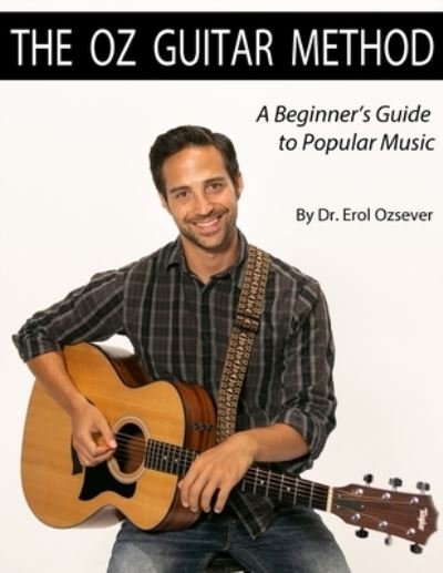 Cover for Erol Ozsever · The Oz Guitar Method (Paperback Book) (2019)