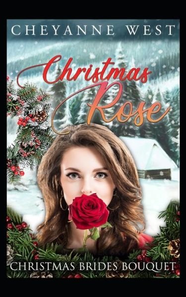 Cover for Cheyanne West · Christmas Rose (Paperback Bog) (2019)