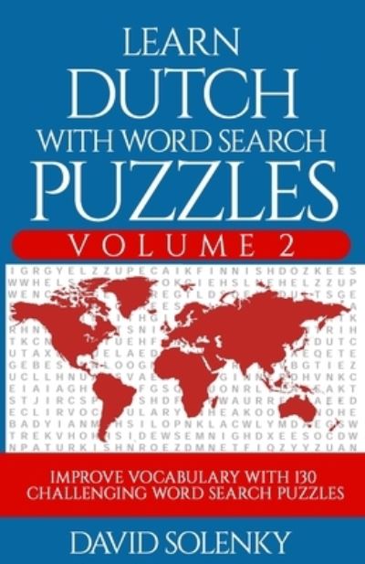 Cover for David Solenky · Learn Dutch with Word Search Puzzles Volume 2 (Paperback Book) (2019)