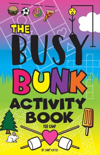 Cover for Dani Kates · The Busy Bunk Activity Book for Camp (Paperback Book) (2018)