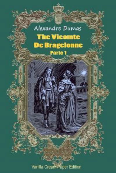 Cover for Alexandre Dumas · The Vicomte De Bragelonne Parte 1 (Taschenbuch) (2018)